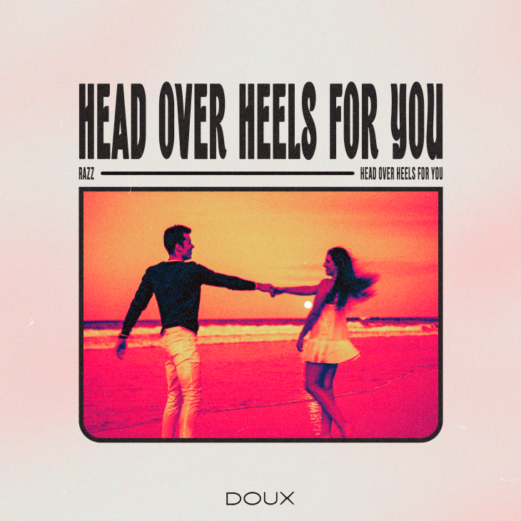 Head Over Heels For You