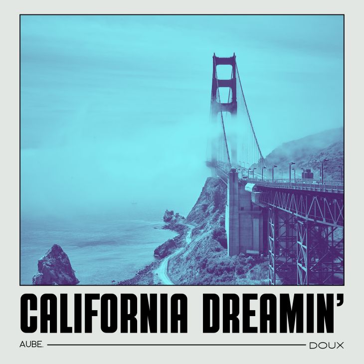 California Dreamin' California Dreamin'